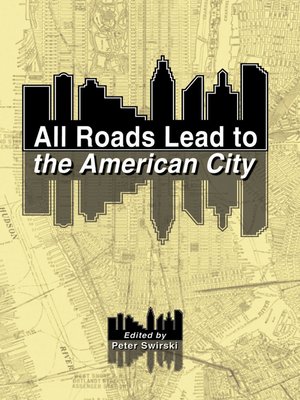 cover image of All Roads Lead to the American City